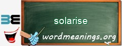 WordMeaning blackboard for solarise